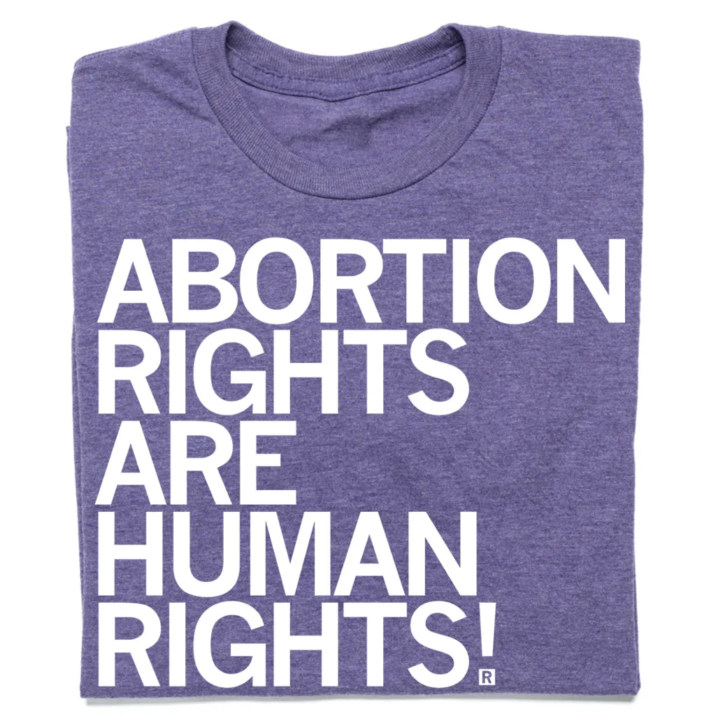 Abortion Rights Are Human Rights