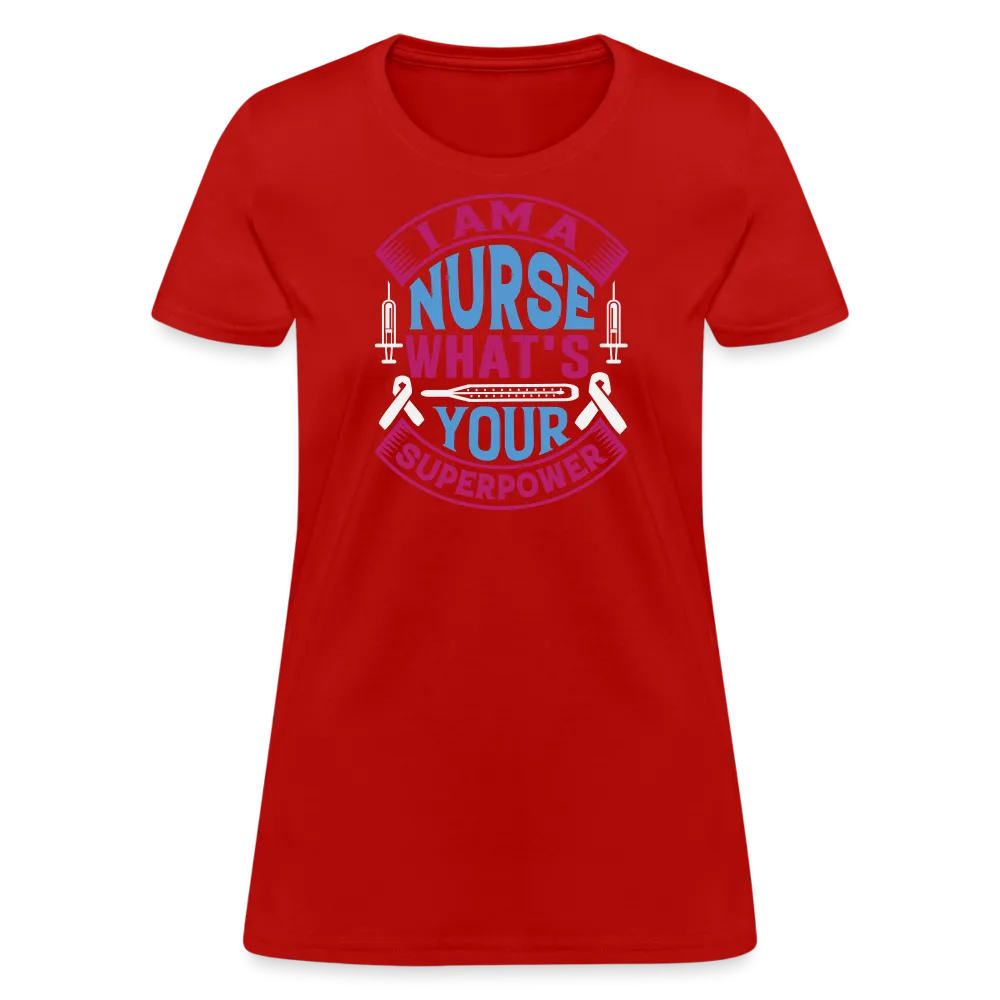 "Nurse Superpower: Everyday Hero" Women's Cotton T-Shirt