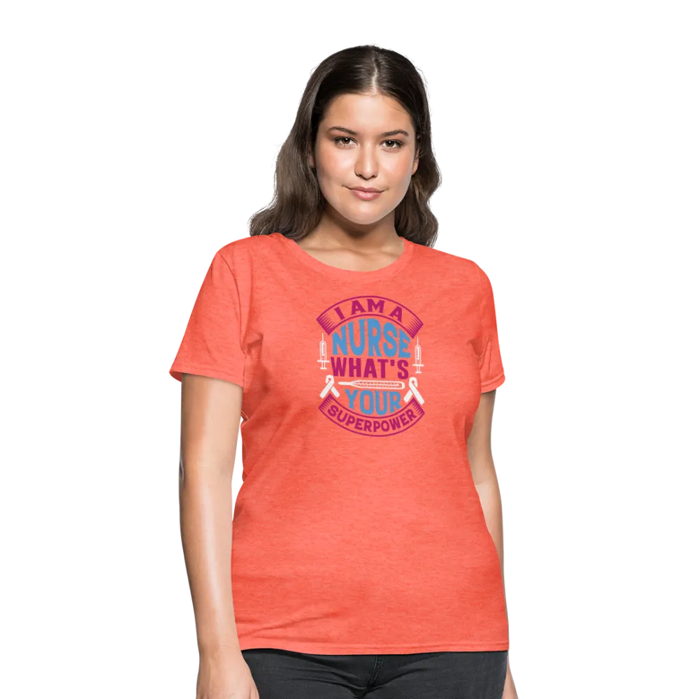 "Nurse Superpower: Everyday Hero" Women's Cotton T-Shirt