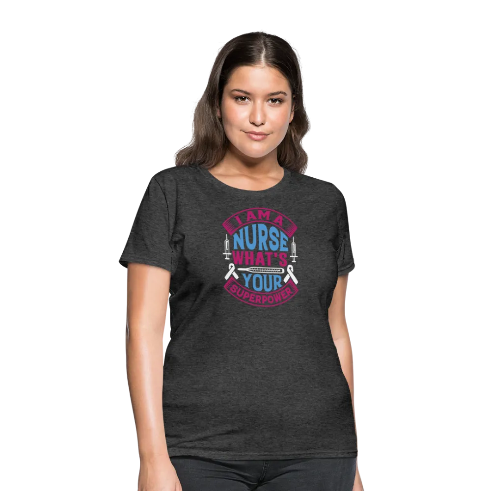 "Nurse Superpower: Everyday Hero" Women's Cotton T-Shirt