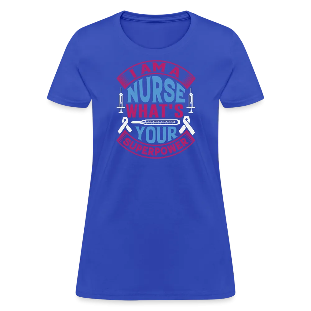 "Nurse Superpower: Everyday Hero" Women's Cotton T-Shirt