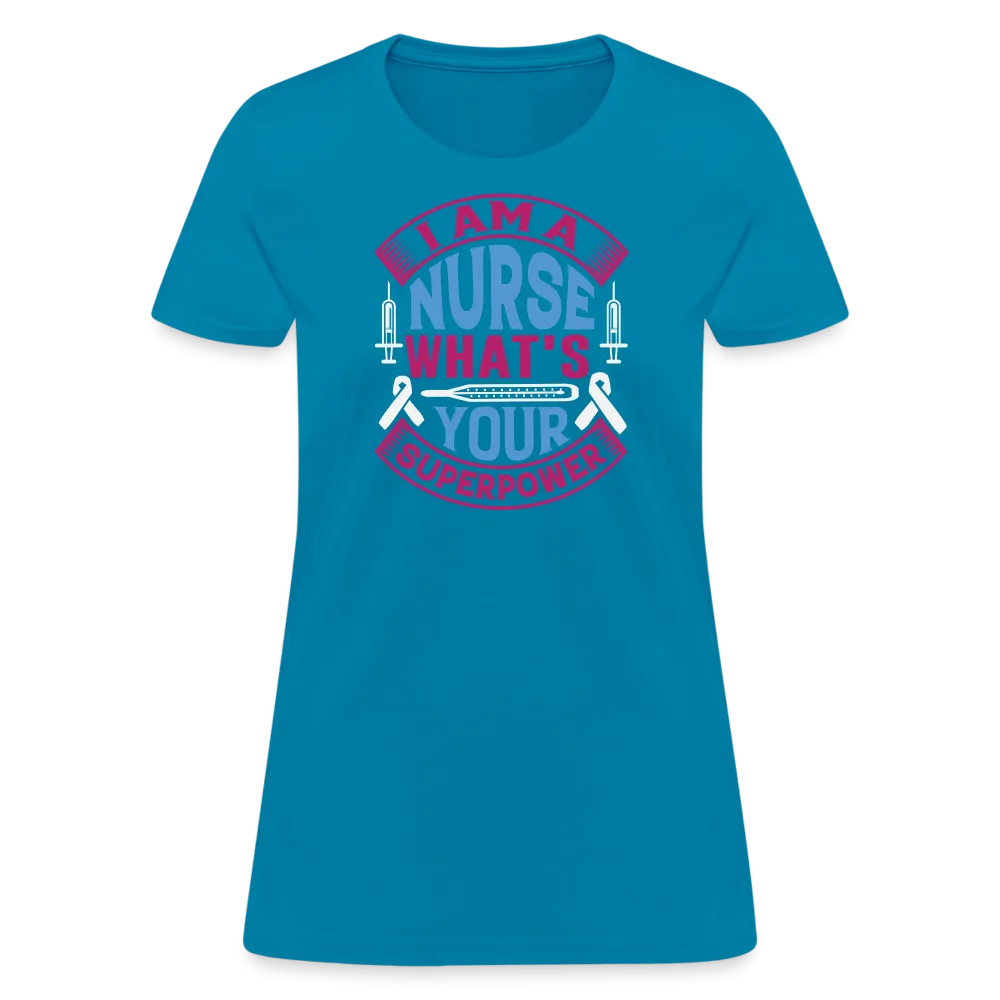 "Nurse Superpower: Everyday Hero" Women's Cotton T-Shirt